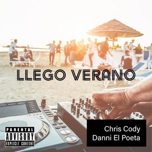 Llego Verano (feat. Danni El Poeta) (Explicit)