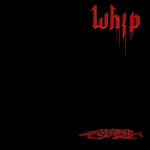 Whip, Vol. 1 (Explicit)