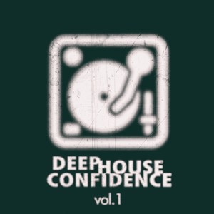 Deep House Confidence, Vol. 1