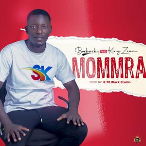 Mommra (feat. King Zean)