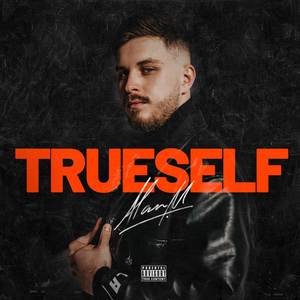 Trueself (Explicit)