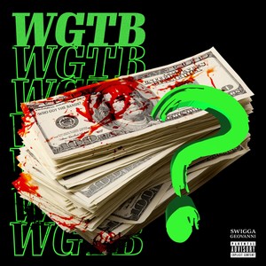 WGTB? (Explicit)