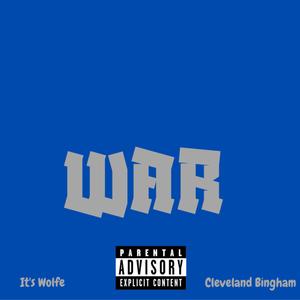 War (feat. Cleveland (Da Truth) Bingham) (Explicit)