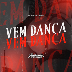 Vem Dança Vem Dança (Explicit)