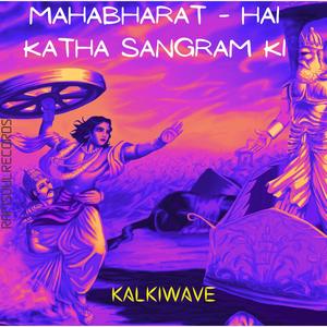 Mahabharat (Hai Katha Sangram Ki) (feat. Roohaan)