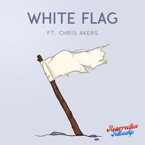 White Flag (feat. Chris Akers)