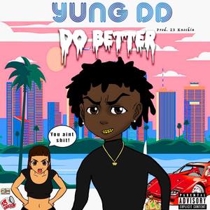 Do Better (Explicit)