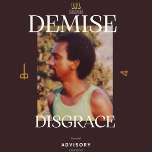 Demise Disgrace (Explicit)