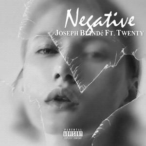 Negative(feat. Twenty Hti) (Explicit)