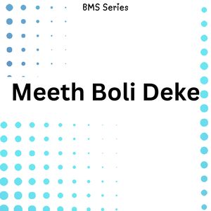 Meeth Boli Deke