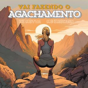 VAI FAZENDO O AGACHAMENTO (feat. MC Jhowzin) [Explicit]