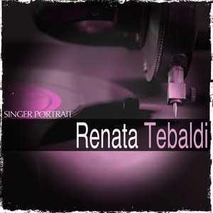 Singer Oortrait: The Young Renata Tebaldi