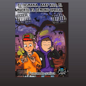 Fumando Sativa (feat. El Tasmania, El Demonio Lyrical & El Muerto) (Explicit)