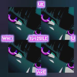 UK WHO U ARE (Explicit)