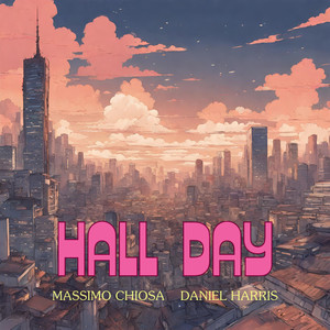 Hall day (feat. Daniel Harris)