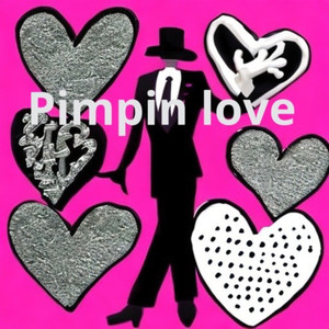 Pimpin Love (Explicit)