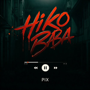 Hiko Baba (Explicit)