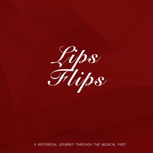 Lips Flips