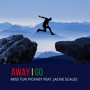 Away I Go(feat. Jackie Scales)