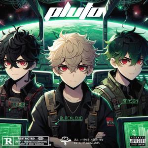 PLUTO (feat. MAN$ON & Liuga) [Explicit]