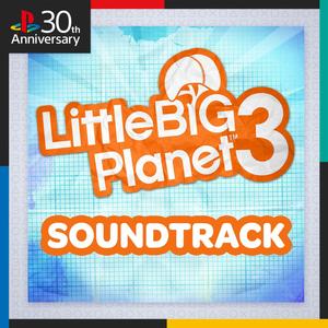 LittleBigPlanet 3 (Original Game Soundtrack)