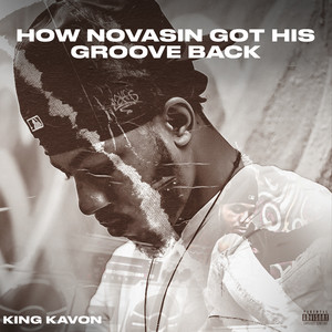 How Novasin Got His Groove Back - EP (Explicit)