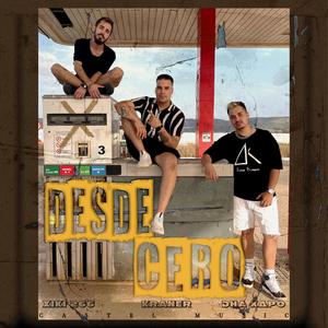 Desde Cero(feat. Kraner & Xiki266)