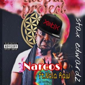 narcos (feat. nola raw) [Explicit]