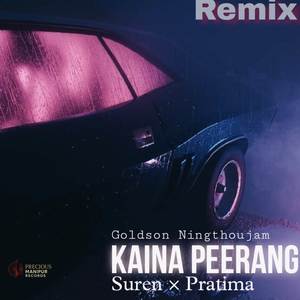 Kaina Peerang (Remix)