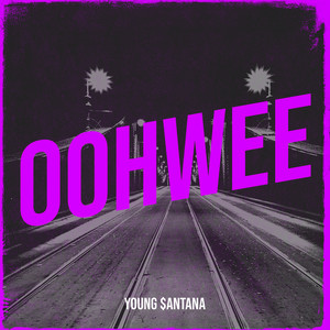 OohWee (Explicit)