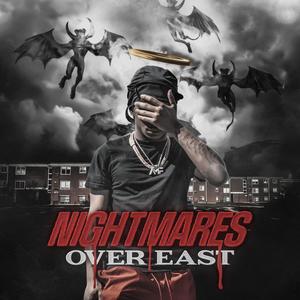 Nightmares Over East (Explicit)
