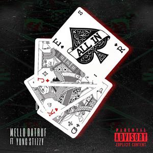 All In (feat. Yung Stizzy) [Explicit]