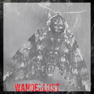 WANDERLUST(feat. Despised Masses)