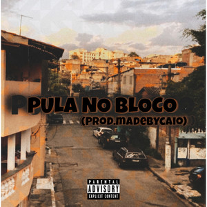 Pula no Bloco (Explicit)