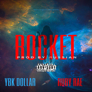 Ybk Dollar - Rocket (Explicit)