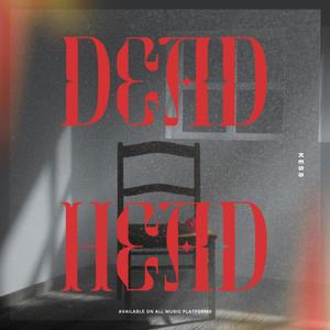 Dead Head (Explicit)