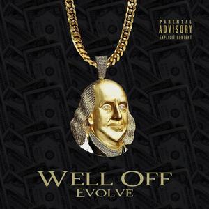 evolve(well off) (Explicit)