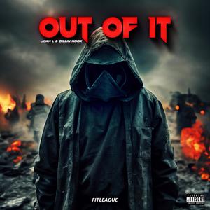 Out Of It (Explicit)