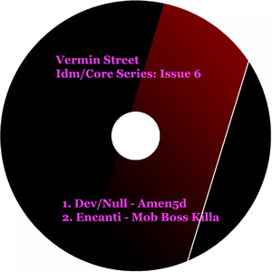 Vermin Street Idm/Core Series: Issue 6