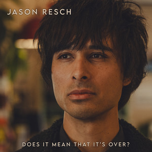 Does It Mean That It's Over?