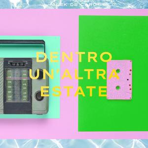 Dentro Un' Altra Estate