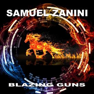 Blazing Guns (feat. Samuel Zanini)