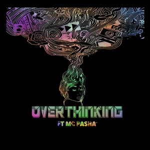 Over Thinking