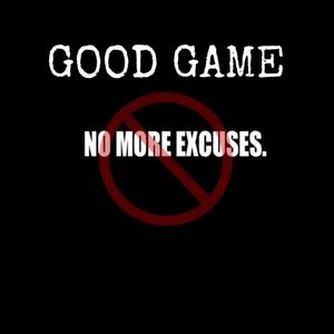 NO MORE EXCUSES