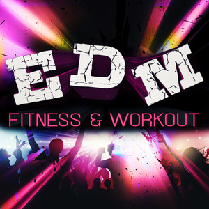 EDM Fitness & Workout