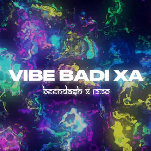 VIBE BADI XA (feat. 12:50)