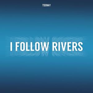 I Follow Rivers