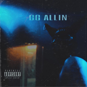GG ALLIN (Explicit)