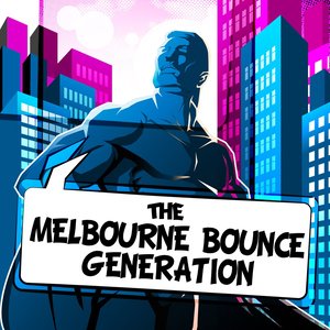 The Melbourne Bounce Generation EP