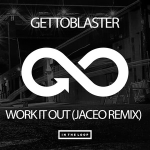 Work It Out (Jaceo Remix)